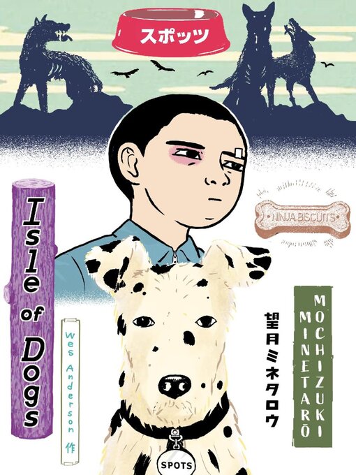Title details for Wes Anderson's Isle of Dogs by Minetaro Mochizuki - Wait list